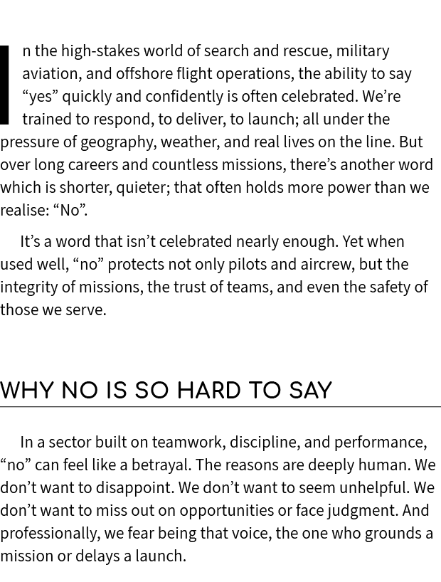In the high stakes world of search and rescue, military aviation, and offshore flight operations, the ability to say ...