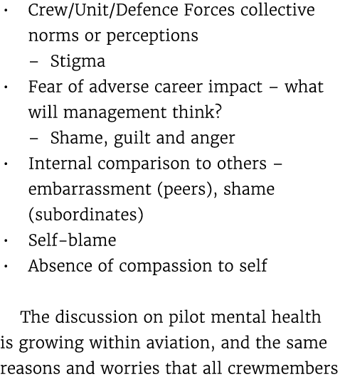 • Crew/Unit/Defence Forces collective norms or perceptions – Stigma • Fear of adverse career impact – what will manag...