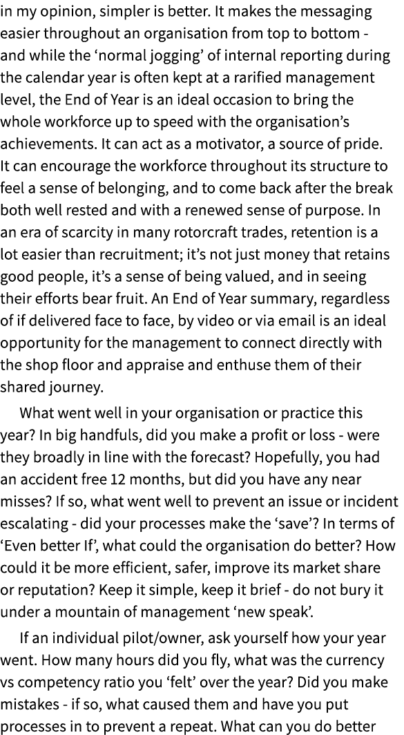in my opinion, simpler is better. It makes the messaging easier throughout an organisation from top to bottom and whi...