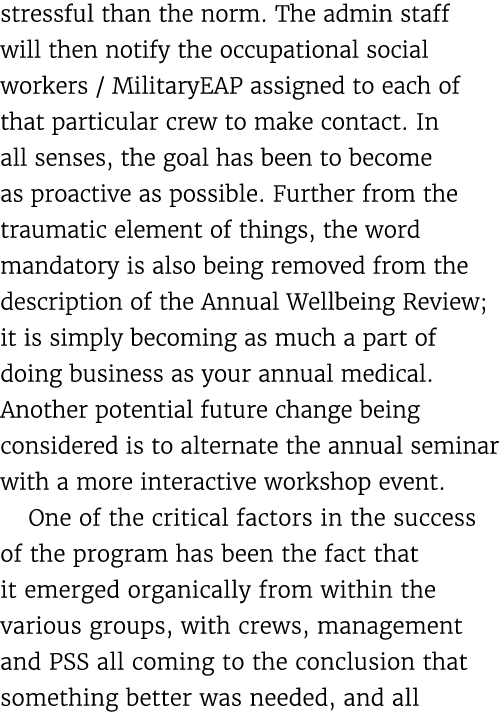 stressful than the norm. The admin staff will then notify the occupational social workers / MilitaryEAP assigned to e...