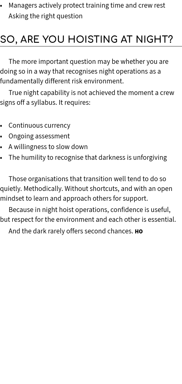 • Managers actively protect training time and crew rest Asking the right question So, are you hoisting at night? The ...