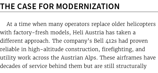 The Case for Modernization At a time when many operators replace older helicopters with factory fresh models, Heli Au...