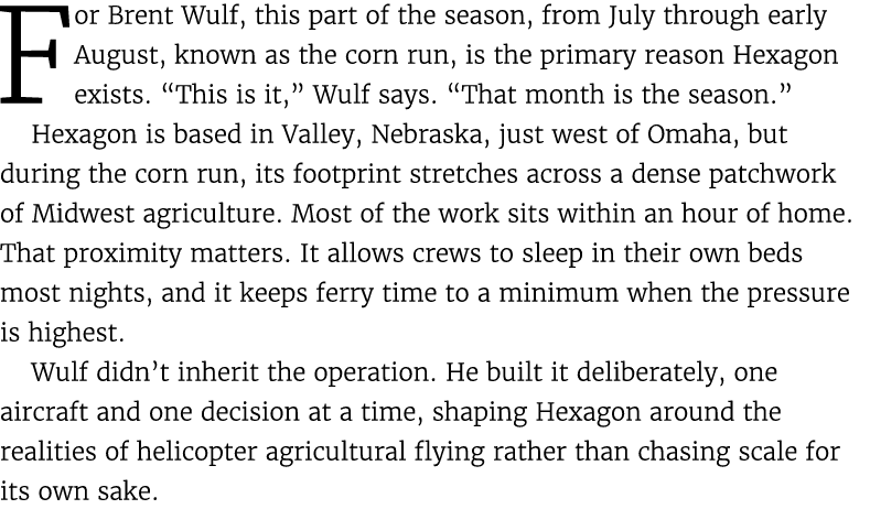 For Brent Wulf, this part of the season, from July through early August, known as the corn run, is the primary reason...