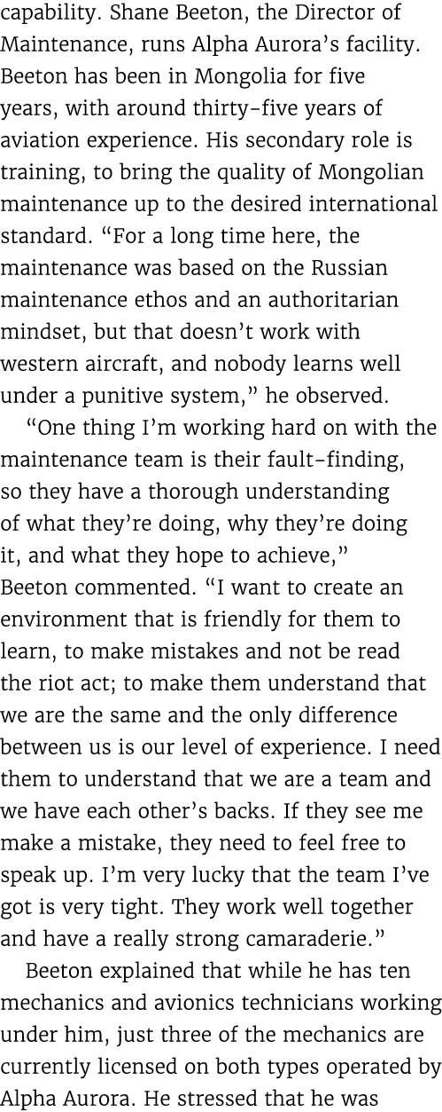 capability. Shane Beeton, the Director of Maintenance, runs Alpha Aurora’s facility. Beeton has been in Mongolia for ...