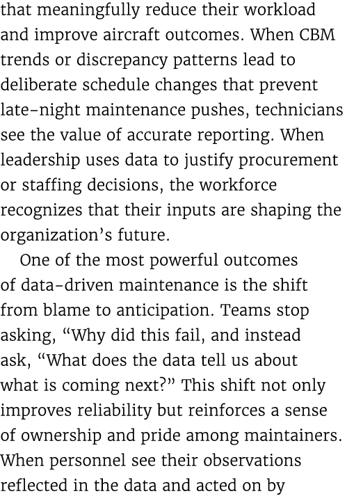 that meaningfully reduce their workload and improve aircraft outcomes. When CBM trends or discrepancy patterns lead t...