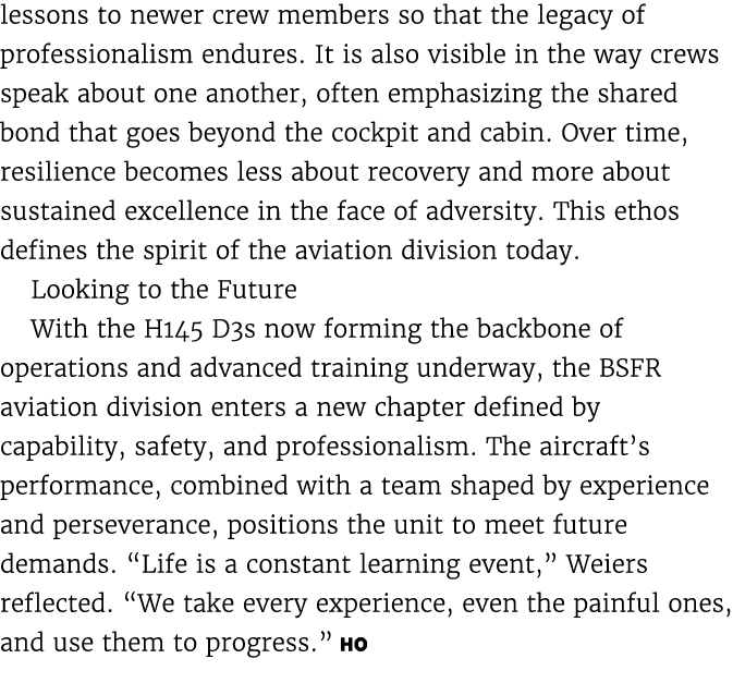 lessons to newer crew members so that the legacy of professionalism endures. It is also visible in the way crews spea...