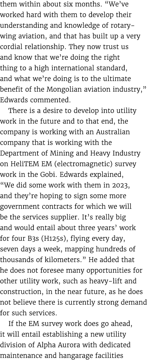 them within about six months. “We’ve worked hard with them to develop their understanding and knowledge of rotary win...