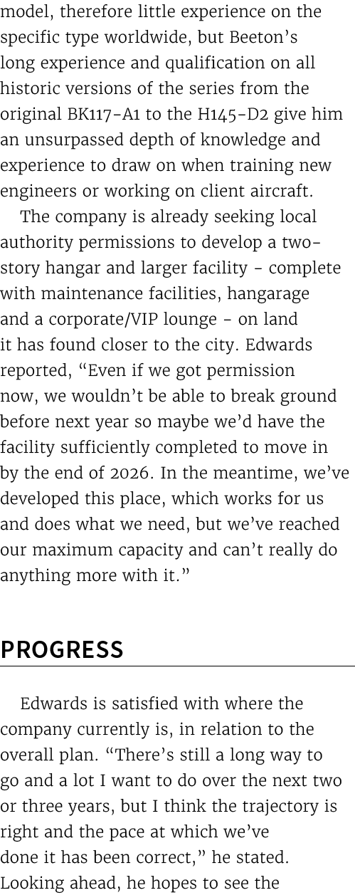 model, therefore little experience on the specific type worldwide, but Beeton’s long experience and qualification on ...