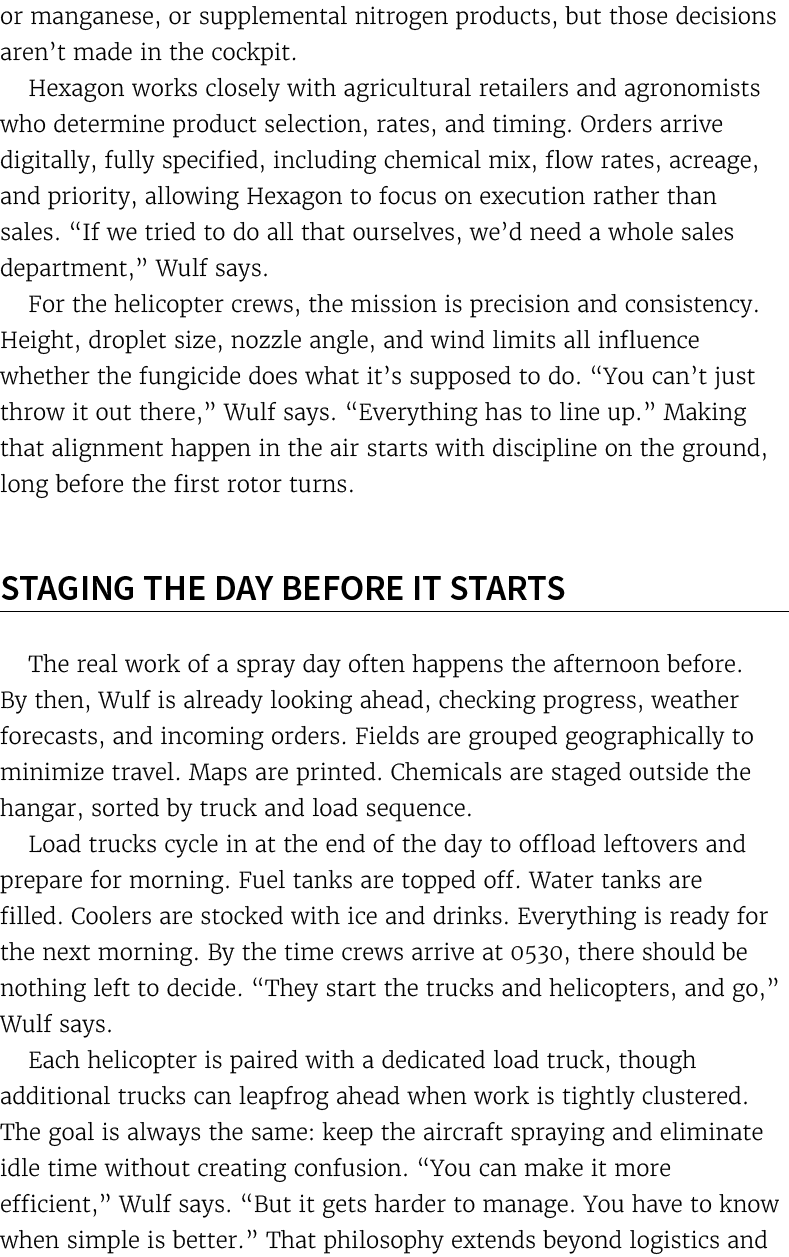 or manganese, or supplemental nitrogen products, but those decisions aren’t made in the cockpit. Hexagon works closel...