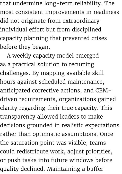 that undermine long term reliability. The most consistent improvements in readiness did not originate from extraordin...
