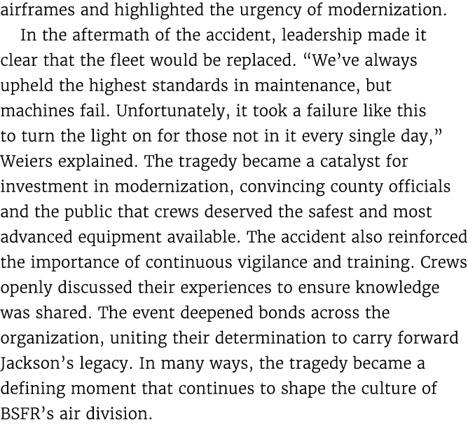airframes and highlighted the urgency of modernization. In the aftermath of the accident, leadership made it clear th...