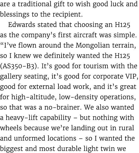 are a traditional gift to wish good luck and blessings to the recipient. Edwards stated that choosing an H125 as the ...