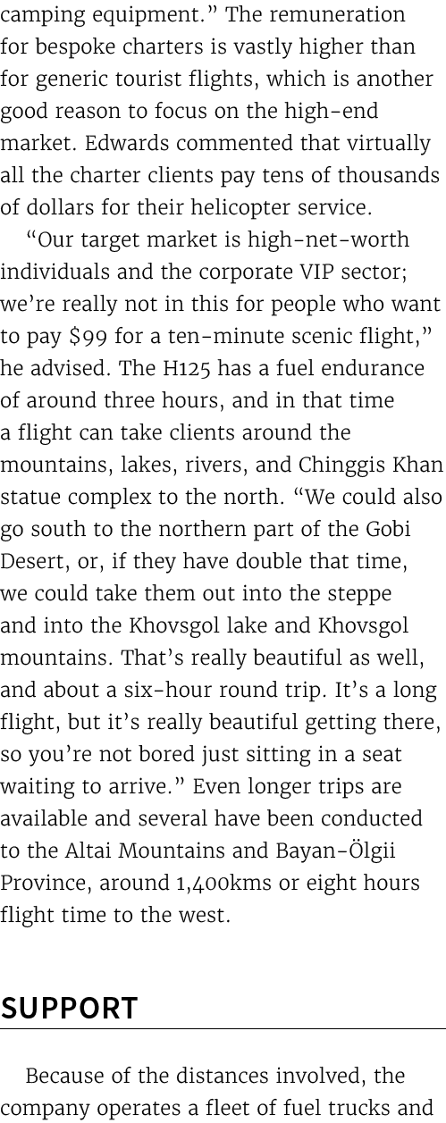camping equipment.” The remuneration for bespoke charters is vastly higher than for generic tourist flights, which is...