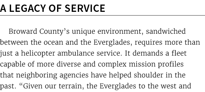 A Legacy of Service Broward County’s unique environment, sandwiched between the ocean and the Everglades, requires mo...