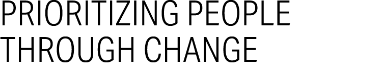 Prioritizing People Through Change