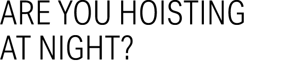 Are You Hoisting at Night? 