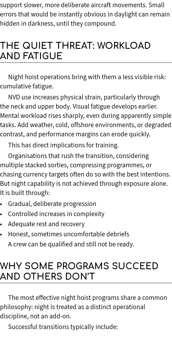 support slower, more deliberate aircraft movements. Small errors that would be instantly obvious in daylight can rema...