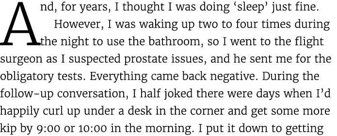 And, for years, I thought I was doing ‘sleep’ just fine. However, I was waking up two to four times during the night ...