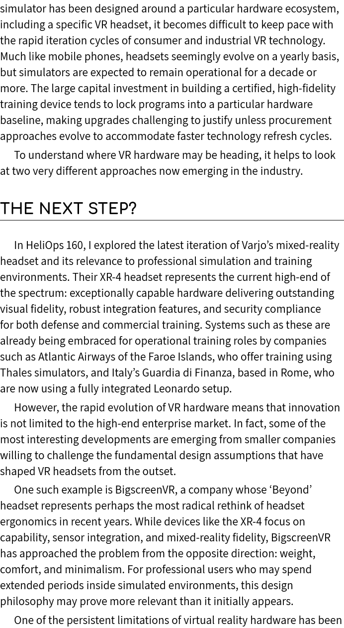 simulator has been designed around a particular hardware ecosystem, including a specific VR headset, it becomes diffi...