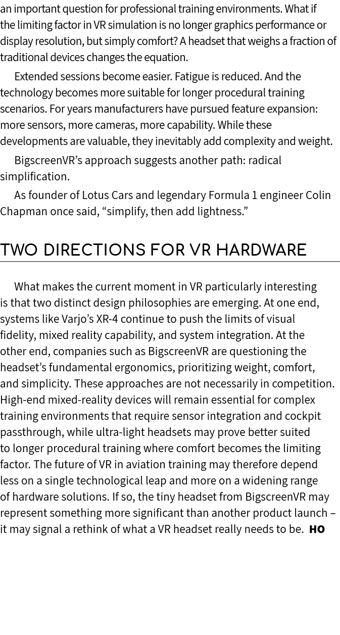 an important question for professional training environments. What if the limiting factor in VR simulation is no long...