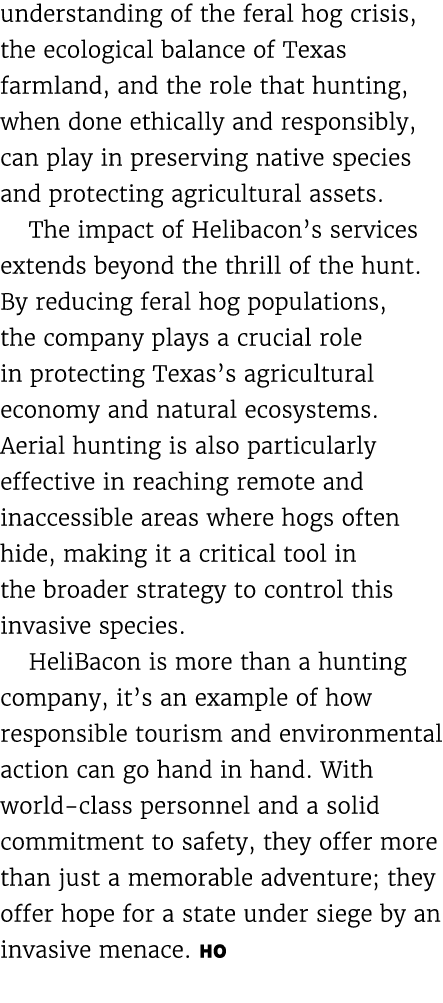 understanding of the feral hog crisis, the ecological balance of Texas farmland, and the role that hunting, when done...