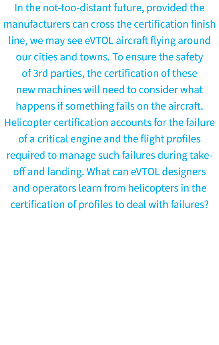 In the not too distant future, provided the manufacturers can cross the certification finish line, we may see eVTOL a...