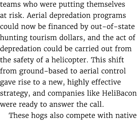 teams who were putting themselves at risk. Aerial depredation programs could now be financed by out of state hunting ...