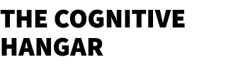 The Cognitive Hangar