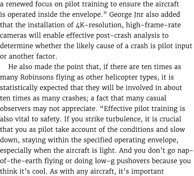 a renewed focus on pilot training to ensure the aircraft is operated inside the envelope.” George Jnr also added that...