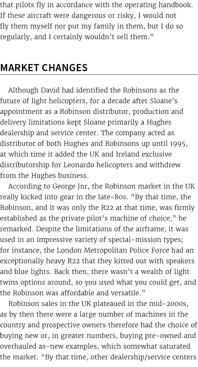 that pilots fly in accordance with the operating handbook. If these aircraft were dangerous or risky, I would not fly...