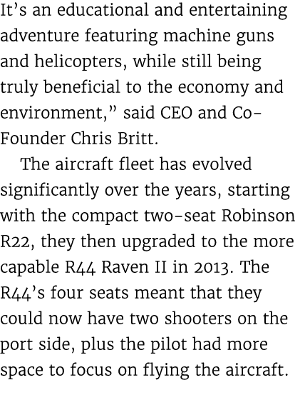 It’s an educational and entertaining adventure featuring machine guns and helicopters, while still being truly benefi...