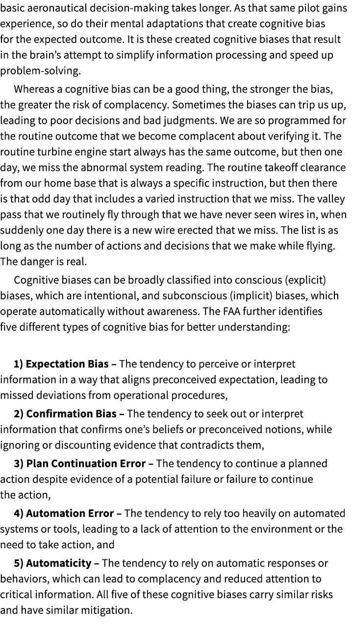 basic aeronautical decision making takes longer. As that same pilot gains experience, so do their mental adaptations ...