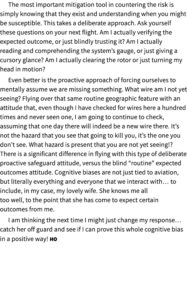 The most important mitigation tool in countering the risk is simply knowing that they exist and understanding when yo...