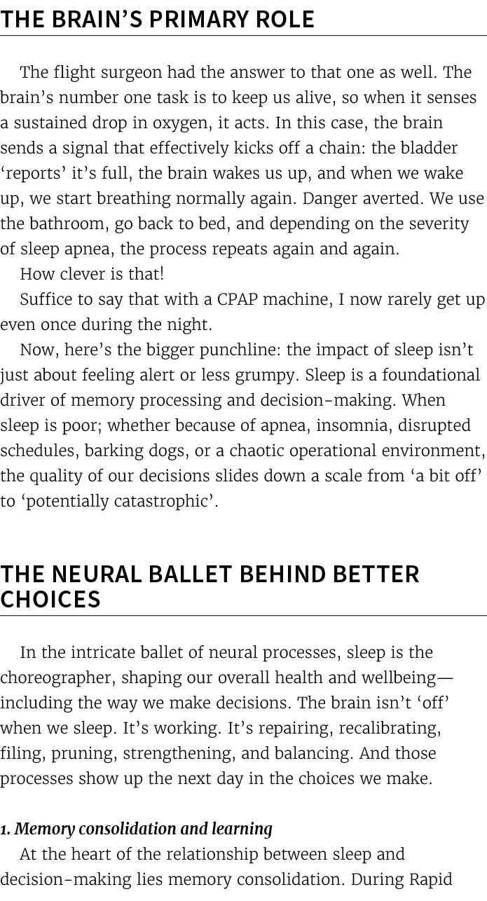 The brain’s primary role The flight surgeon had the answer to that one as well. The brain’s number one task is to kee...
