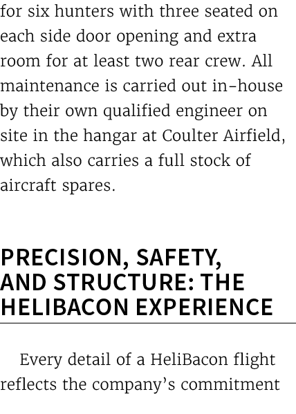 for six hunters with three seated on each side door opening and extra room for at least two rear crew. All maintenanc...