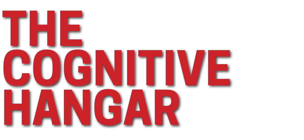 The Cognitive Hangar