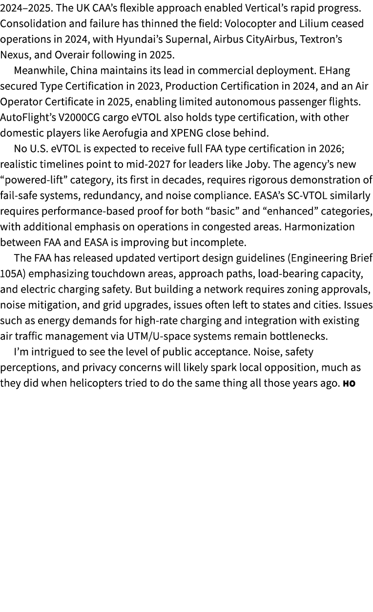 2024–2025. The UK CAA’s flexible approach enabled Vertical’s rapid progress. Consolidation and failure has thinned th...