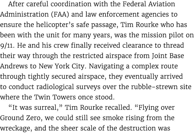 After careful coordination with the Federal Aviation Administration (FAA) and law enforcement agencies to ensure the ...