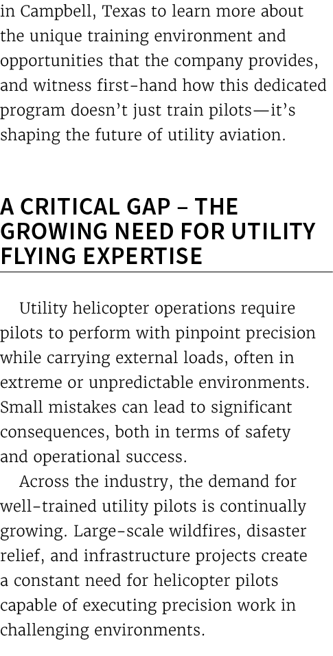 in Campbell, Texas to learn more about the unique training environment and opportunities that the company provides, a...