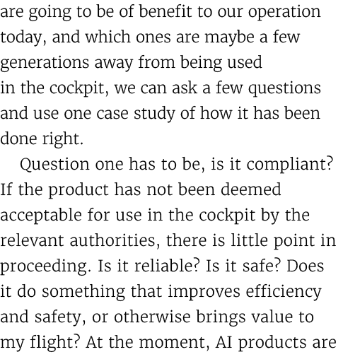 are going to be of benefit to our operation today, and which ones are maybe a few generations away from being used in...