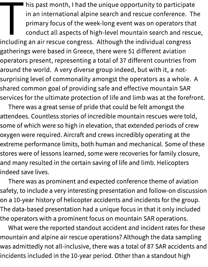 This past month, I had the unique opportunity to participate in an international alpine search and rescue conference....