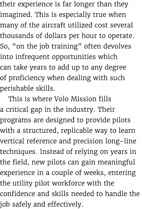 their experience is far longer than they imagined. This is especially true when many of the aircraft utilized cost se...