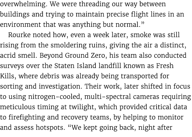 overwhelming. We were threading our way between buildings and trying to maintain precise flight lines in an environme...
