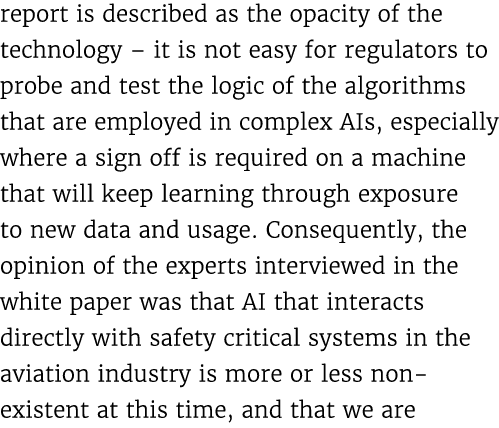 report is described as the opacity of the technology – it is not easy for regulators to probe and test the logic of t...