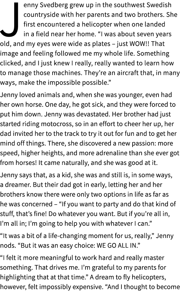Jenny Svedberg grew up in the southwest Swedish countryside with her parents and two brothers. She first encountered ...