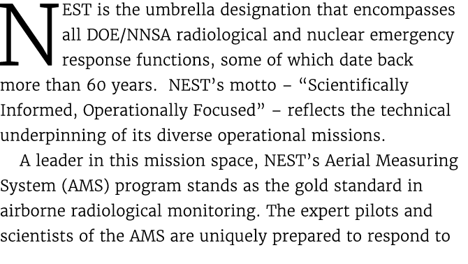 NEST is the umbrella designation that encompasses all DOE/NNSA radiological and nuclear emergency response functions,...