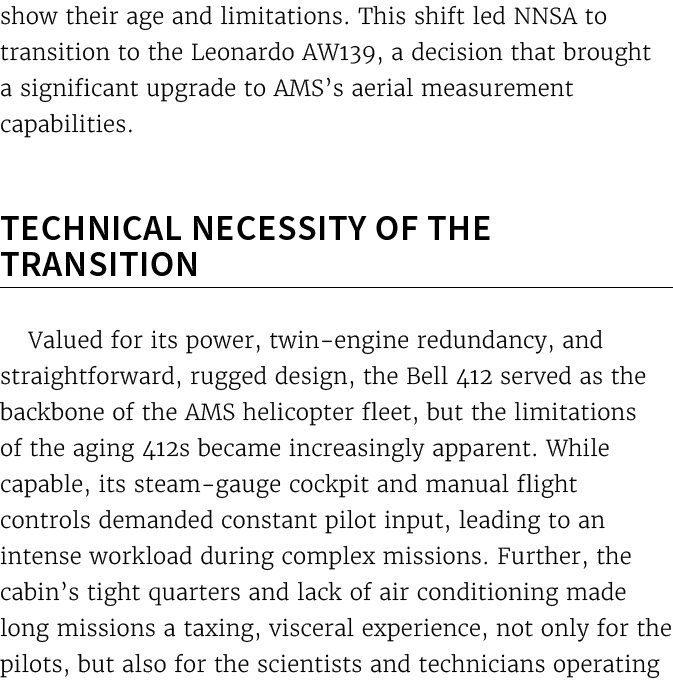 show their age and limitations. This shift led NNSA to transition to the Leonardo AW139, a decision that brought a si...