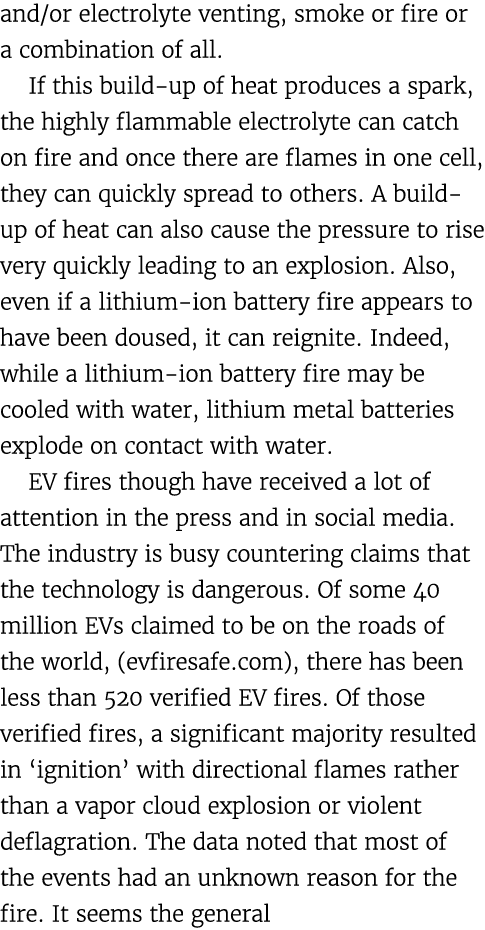 and/or electrolyte venting, smoke or fire or a combination of all. If this build up of heat produces a spark, the hig...