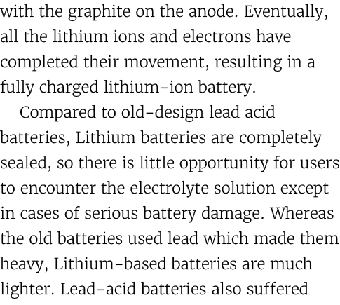 with the graphite on the anode. Eventually, all the lithium ions and electrons have completed their movement, resulti...