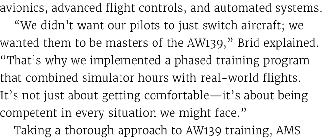 avionics, advanced flight controls, and automated systems. “We didn’t want our pilots to just switch aircraft; we wan...